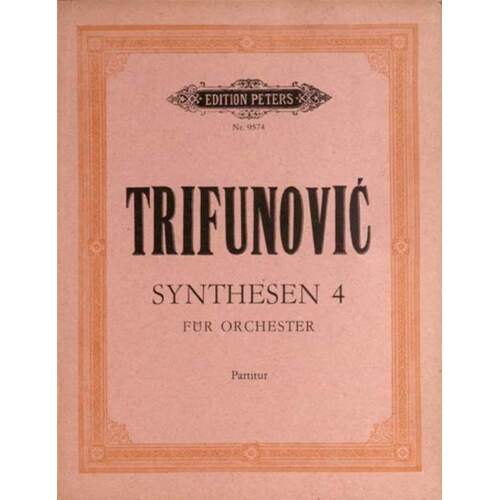 Trifunovic - Synthesen 4 For Orch Full Score Book