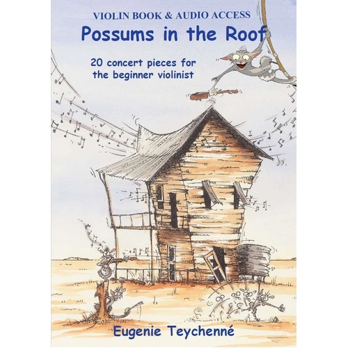 Possums in the Roof Violin Book with Audio Access by Eugenie Teychenne