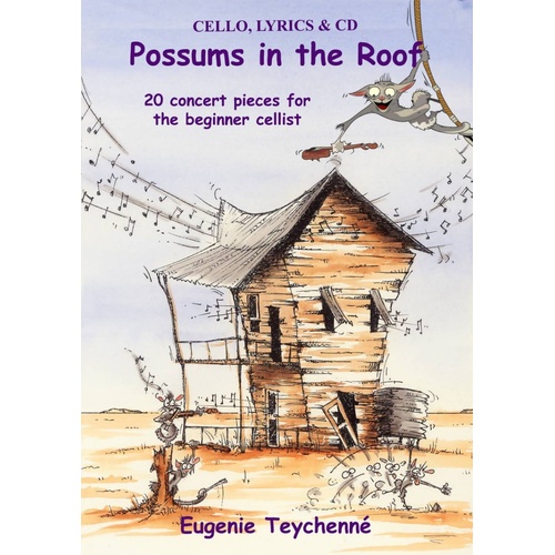 Possums in the Roof Cello Piano Accompaniment by Eugenie Teychenne