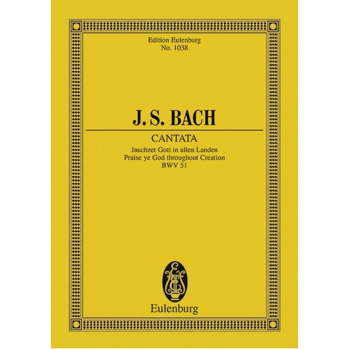 Bach - Cantata No 51 BWV 51 Study Score by Eulenburg, 36 Pages