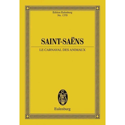 Saint-Saens - Carnival of the Animals Study Score, Eulenburg, 72 Pages, Orchestra