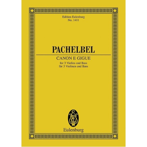 Pachelbel - Canon E Gigue Study Score by Eulenburg, 20 Pages