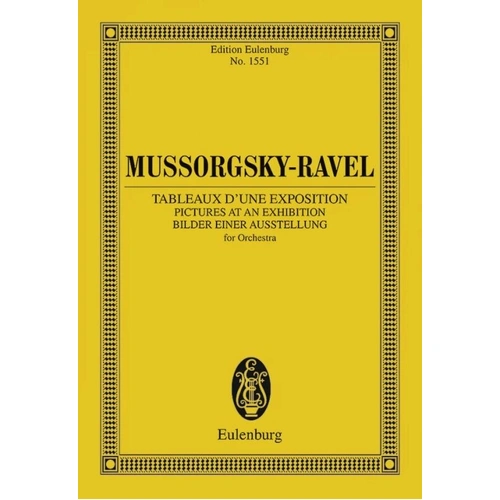 Pictures at an Exhibition Study Score by Modest Mussorgsky, arranged by Maurice Ravel, Eulenburg, Orchestra, 164 pages