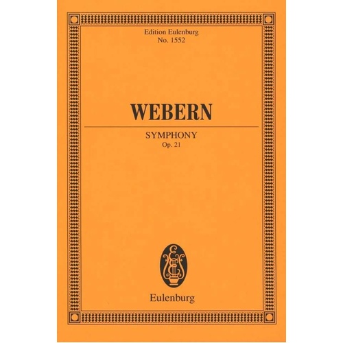 Webern - Symphony Op. 21 Study Score, Eulenburg, Orchestra, 20 Pages
