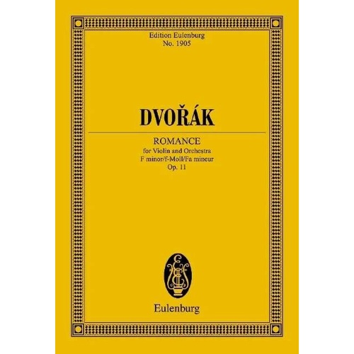 Dvorak Romance Op. 11 B 39 Study Score for Violin and Orchestra, Edited by Wolfgang Birtel, 52 Pages, Publisher: Eulenburg