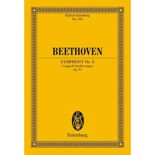 Beethoven - Symphony No 8 F Major Op 93 Study Score, Orchestra, Eulenburg, 92 Pages