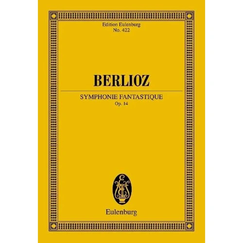 Berlioz Symphony Fantastique Study Score - Eulenburg, Orchestra, 1 Page