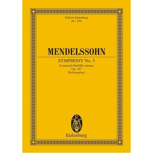 Mendelssohn Symphony No. 5 D Minor Op. 107 Study Score by Eulenburg, 94 Pages, Orchestra