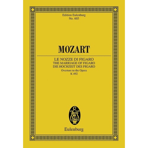 Mozart - The Marriage of Figaro K 492 Study Score, Eulenburg, Orchestra, 32 Pages