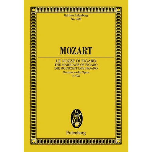 Mozart - The Marriage of Figaro K 492 Overture Study Score by Eulenburg, 32 Pages, Orchestra