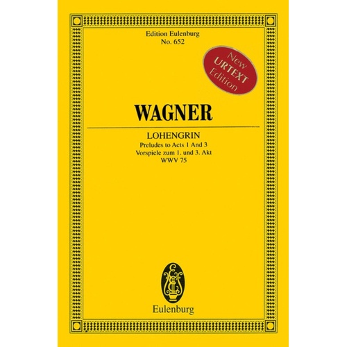 Lohengrin Preludes To Acts 1 And 3 Study Score