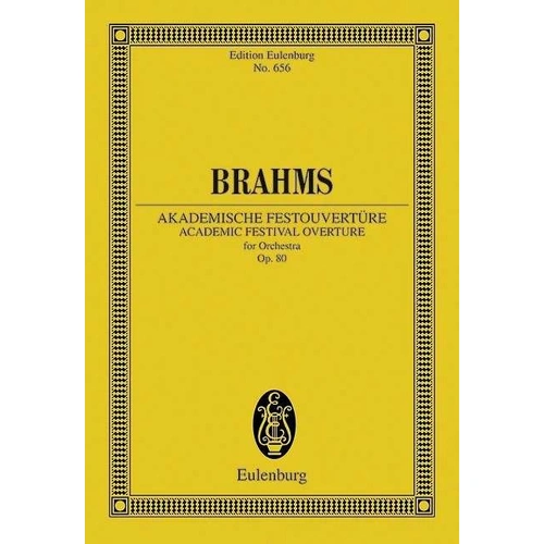 Academic Festival Overture Op 80 Eul 656 by Ernst Eulenburg & Co. GmbH, 1 Page