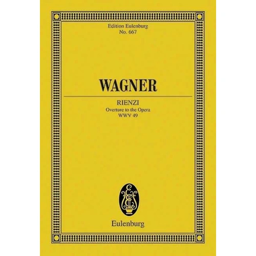 Wagner - Rienzi WWV 49 Study Score for Orchestra, 64 Pages, Eulenburg Edition