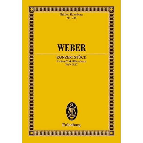 Weber Konzertstück F Minor Op. 79 WeV N17 Study Score by Eulenburg