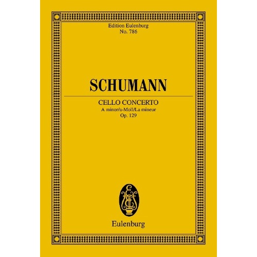 Schumann - Concerto A Minor Op. 129 Study Score for Cello and Orchestra, 104 Pages, Eulenburg