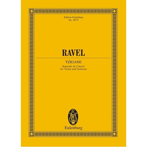 Ravel - Tzigane Study Score for Violin and Orchestra, Eulenburg Edition, 48 Pages