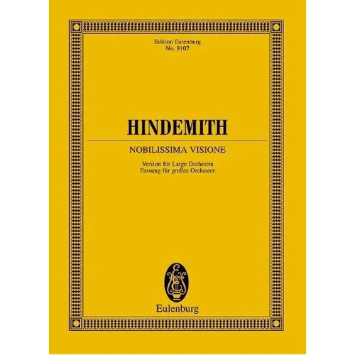 Hindemith Nobilissima Visione Study Score - Eulenburg Orchestra Edition, 172 Pages