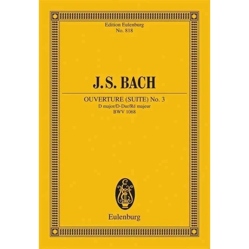 Suite No 3 D Major BWV 1068 by Ernst Eulenburg & Co. GmbH, 1 page