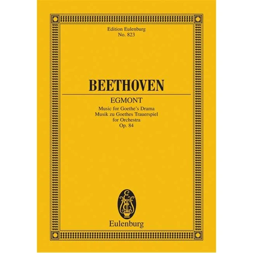 Beethoven - Egmont Op 84 Study Score by Eulenburg, Voice & Orchestra, 92 Pages