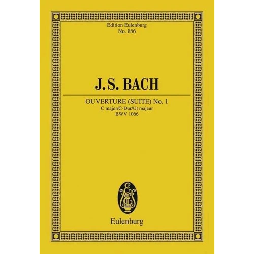 Bach - Overture (Suite) No 1 BWV 1066 Study Score, C Major, 32 Pages, Publisher Eulenburg