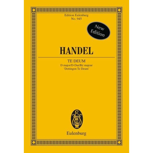 Handel - Te Deum D Major HWV 283 Study Score by Eulenburg, 176 Pages