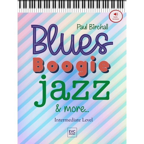Birchall - Blues Boogie Jazz And More For Piano Bk/Ola Sftcvr/Online Audio (Piano)