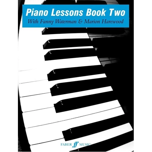 Piano Lessons Book 2 by Faber Music, 72 Pages, Waterman/Harewood Series for Older Beginners, Includes Pieces by Bach, Mozart, Tchaikovsky