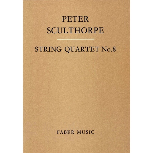 Sculthorpe String Quartet No. 8 Score for Cello, Viola, Violin - Faber Music