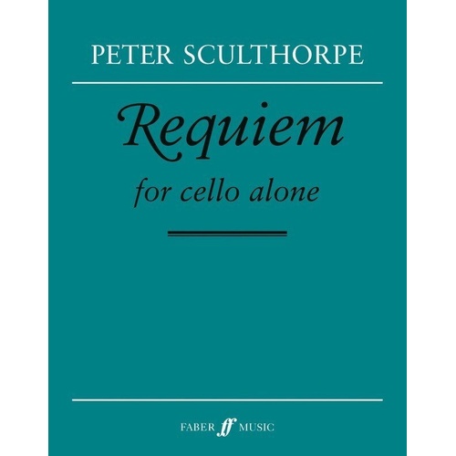 Sculthorpe: Requiem for Cello Alone - Cello Solo, 12 Pages, Faber Music