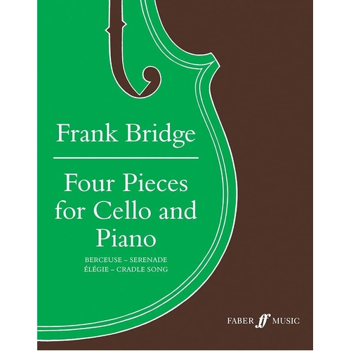 Frank Bridge - Four Pieces for Cello and Piano, Edited by Julian Lloyd Webber, Faber Music