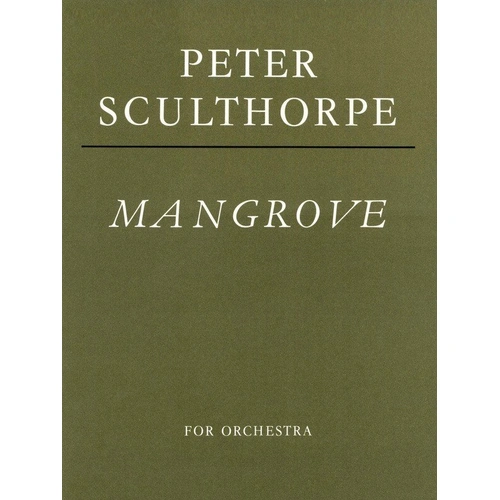 Mangrove for Orchestra by Peter Sculthorpe - Full Score, Faber Music