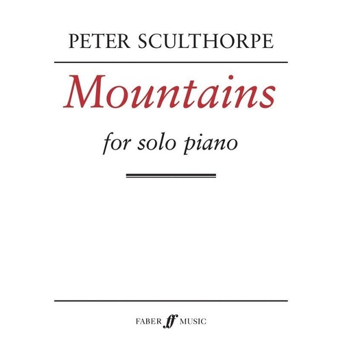 Sculthorpe - Mountains for Piano Solo, 8 Pages, Faber Music