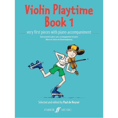 Violin Playtime 1 for Violin and Piano by Paul De Keyser, 40 Pages, Faber Music
