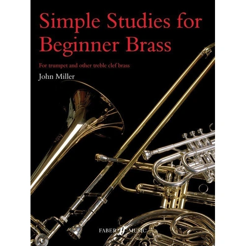 Simple Studies for Beginner Brass by John Miller - 16 Pages for Baritone, Euphonium, Trumpet, Trombone