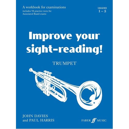 Improve Your Sight Reading! Trumpet Workbook Grades 1-5