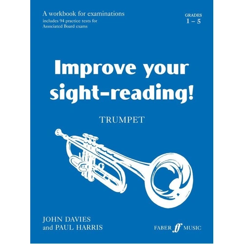 Improve Your Sight Reading Workbook for Trumpet Grades 1-5