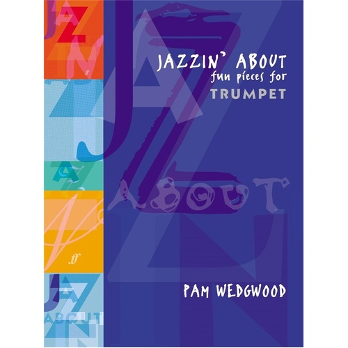 Jazzin' About for Trumpet and Piano by Pam Wedgwood