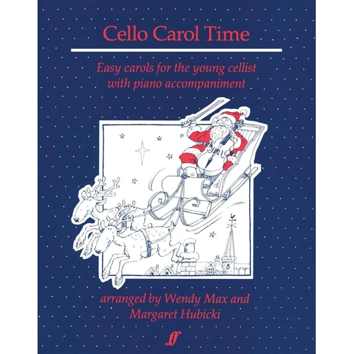 Cello Carol Time for Cello and Piano by Margaret Hubicki, Faber Music, 28 Pages