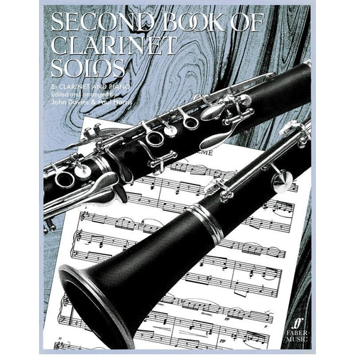Second Book of Clarinet Solos by John Davies and Paul Harris, Faber Music, 52 pages, features 16 pieces for study and performance.
