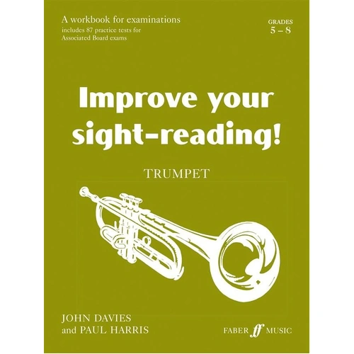 Improve Your Sight Reading! Trumpet Workbook for Grades 5-8