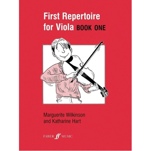 First Repertoire for Viola Book 1 by Katherine Hart & Marguerite Wilkinson, Faber Music, 44 pages, features 60 graded pieces for young players.