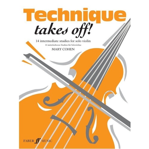 Technique Takes Off! Solo Violin by Mary Cohen - 14 Original Studies for Young Players, 24 Pages, Faber Music