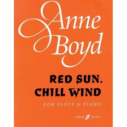 Boyd - Red Sun Chill Wind for Flute and Piano, Advanced Level, 16 Pages