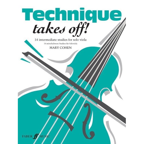 Technique Takes Off! Solo Viola by Mary Cohen - 14 Original Studies for Viola, 24 Pages, Faber Music