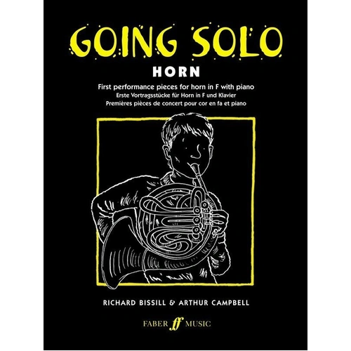 Going Solo Horn/Piano by Arthur Campbell & Richard Bissill, Faber Music, 44 Pages, ABRSM & Trinity College London Selected Pieces