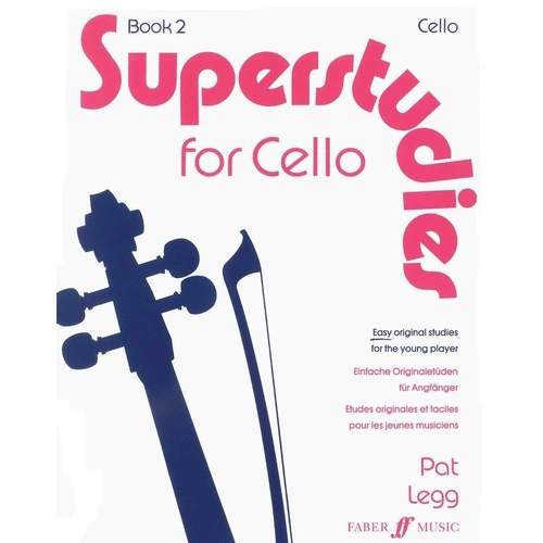 Superstudies Cello Book 2 by Pat Legg - 15 Original Studies for Grades 3-5, Faber Music Edition, 16 Pages