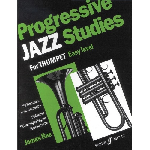 Progressive Jazz Studies 1 for Trumpet by James Rae, 32 pages, Faber Music, features original jazz studies and improvisation techniques.