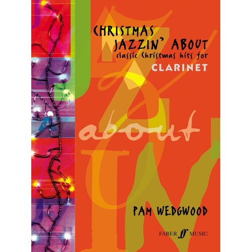 Christmas Jazzin About Clarinet And Piano (Softcover Book)