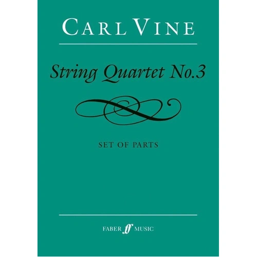 Vine String Quartet No. 3 for Cello, Viola, Violin - Faber Music, 52 Pages