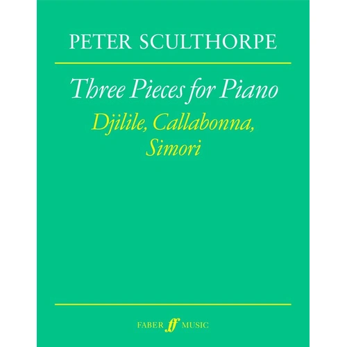 Sculthorpe - Three Pieces for Piano, Advanced Level, 24 Pages, Faber Music